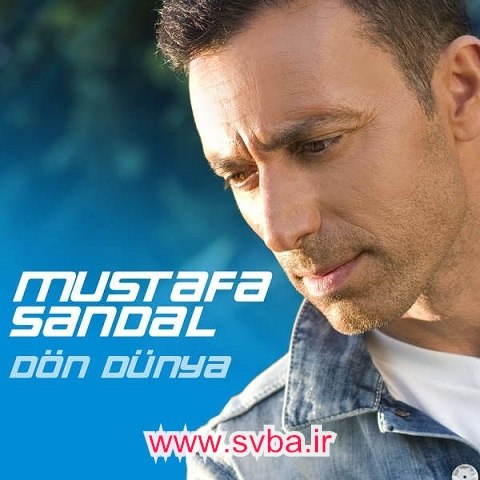 Mustafa Sandal Don Dunya mp3 download www.svba.ir