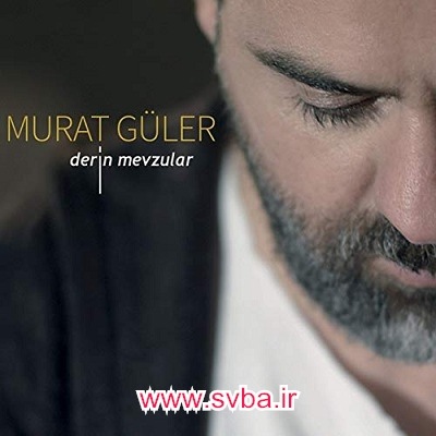 Murat Guler Erik Dali mp3 download www.svba.ir