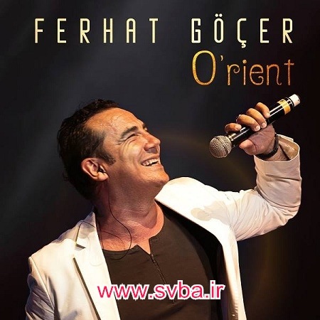 Ferhat Gocer Orient mp3 download www.svba.ir