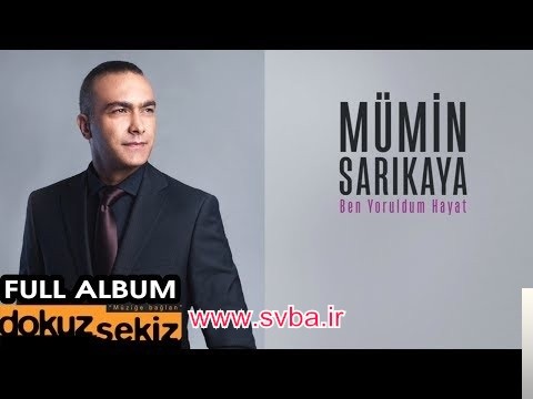 Mumin Sarikaya Ben Yoruldum Hayat mp3 download www.svba.ir