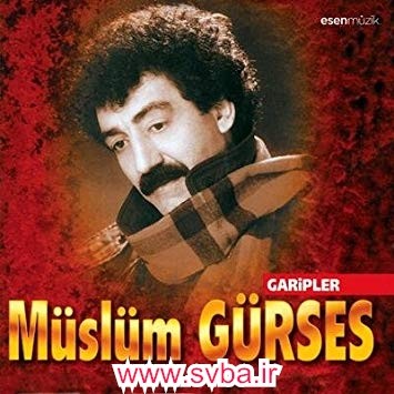 Muslum Gurses Garipler mp3 download www.svba.ir
