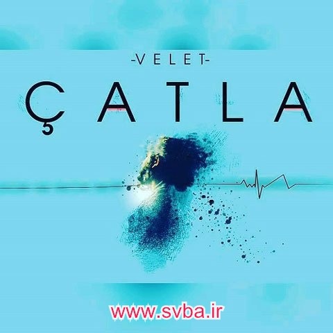 Velet Catla mp3 download www.svba.ir
