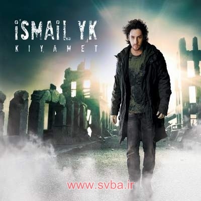 Ismail YK Kiyamet download new www.svba.ir