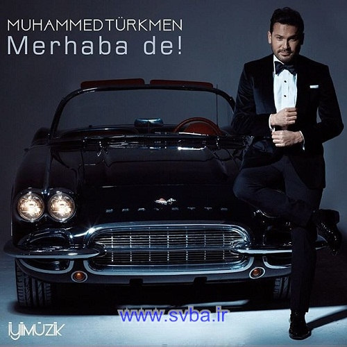 Muhammed Turkmen Merhaba De