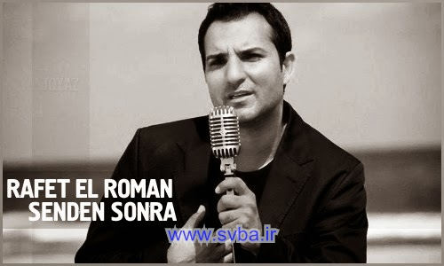 Rafet El Roman Senden Sonra mp3 download link