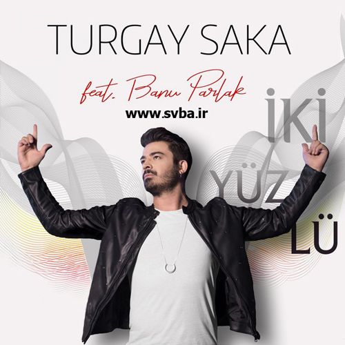 Turgay Saka feat. Banu Parlak İki Yüzlü