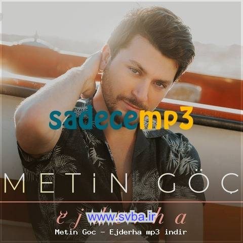 metin goc ejderha mp3 indir