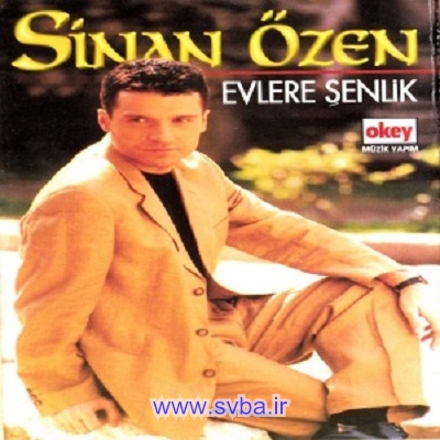 دانلود آهنگ قدیمی و خاطره انگیز 1997 Sinan Ozen Evlere Senlik