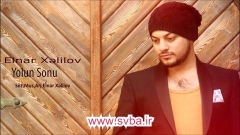 Elnar Xelilov Yolun Sonu mp3 download www.svba.ir