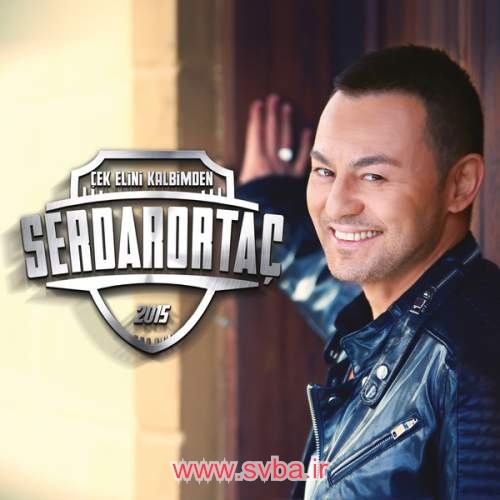 Serdar Ortac Cek Elini Kalbimden download www.svba.ir